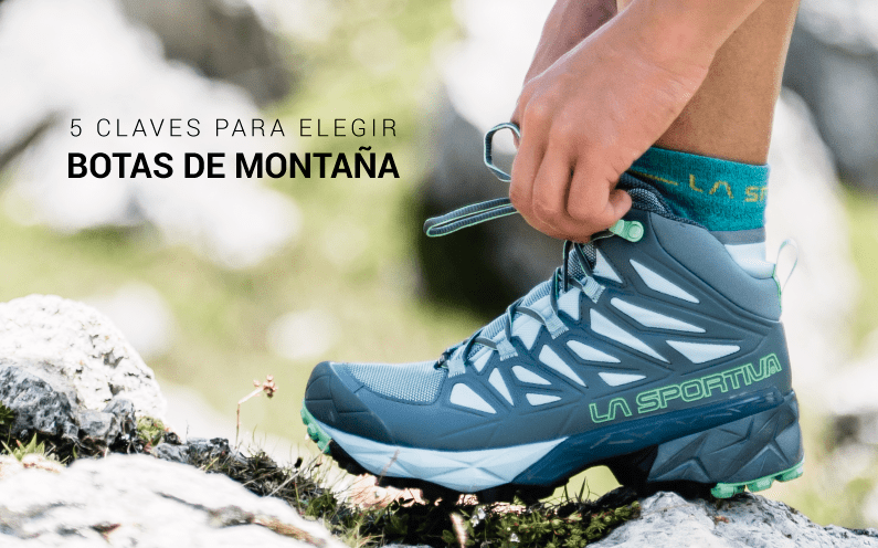 5 claves para elegir unas botas de trekking